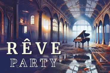 Rêve Party #2: A Piano Dream Come to Life